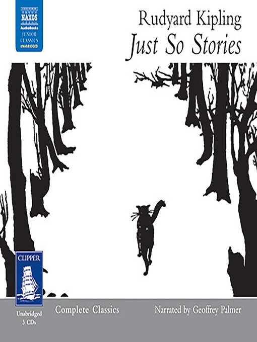 Title details for Just So Stories by Rudyard Kipling - Wait list